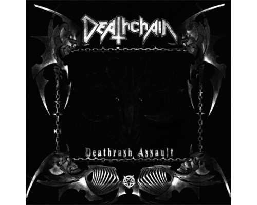 Deathchain - Deathrash Assault