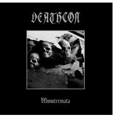 Deathcon - Monotremata