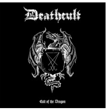 Deathcult - Cult of the Dragon