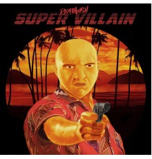 Deathwish - Super Villain