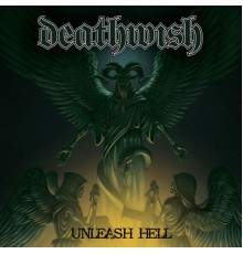 Deathwish - Unleash Hell