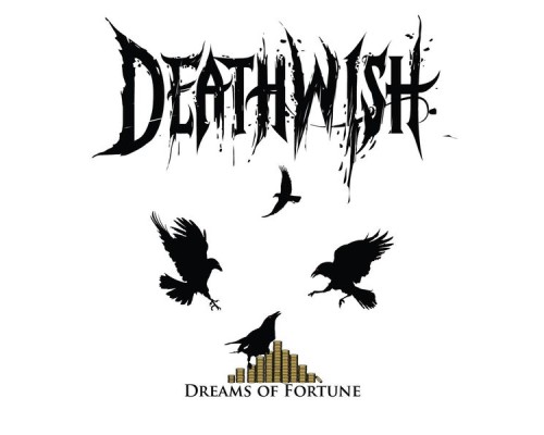 Deathwish - Dreams of Fortune