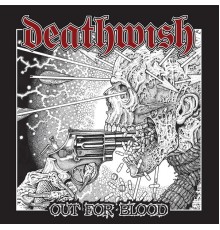 Deathwish - Out for Blood