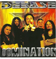 Debase - Domination