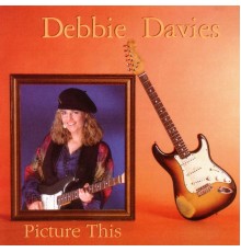 Debbie Davies - Picture This