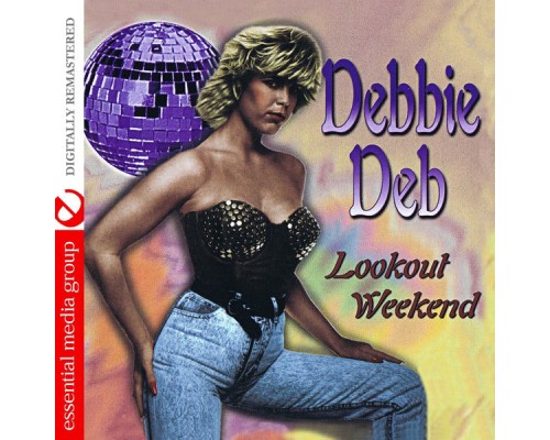 Debbie Deb - Lookout Weekend