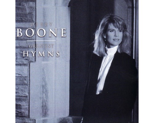 Debby Boone - Greatest Hymns