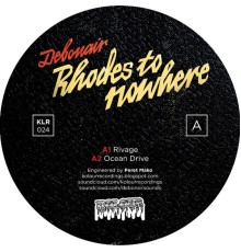 Debonair - Rhodes to Nowhere EP