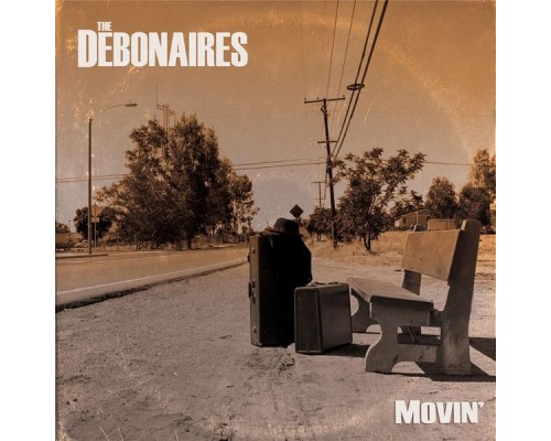 Debonaires - Movin'