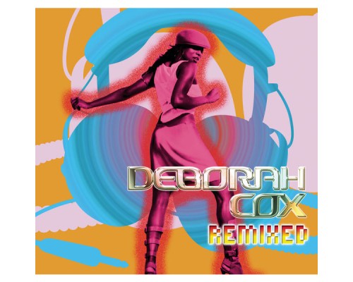 Deborah Cox - Remixed