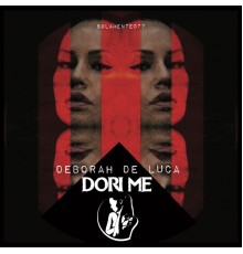 Deborah de Luca - Dori Me