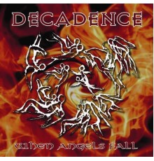 Decadence - When Angels Fall