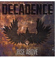 Decadence - Rise Above
