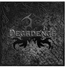 Decadence - Decadence