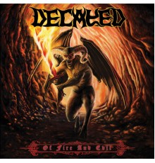 Decayed - Of Fire and Evil