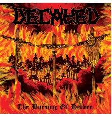 Decayed - The Burning of Heaven