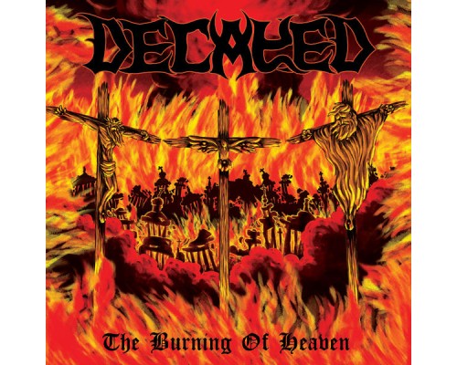 Decayed - The Burning of Heaven