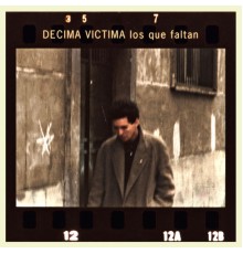 Decima Victima - Los Que Faltan