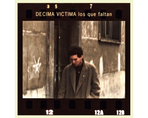 Decima Victima - Los Que Faltan