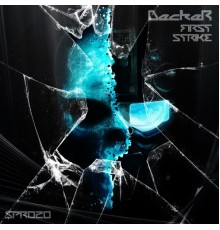 Decker - First Strike (Original Mix)