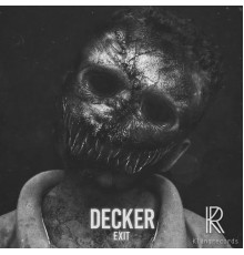 Decker - Exit