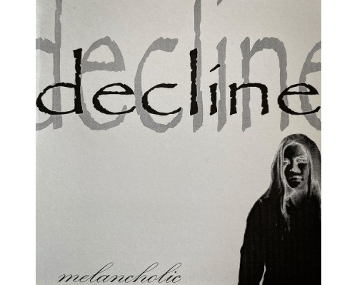 Decline - Melancholic (20th Anniversary Remastered)