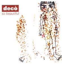 Deco - So Beautiful