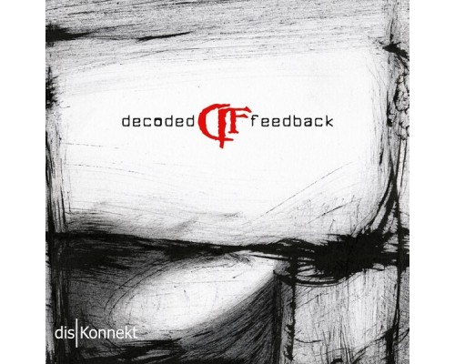 Decoded Feedback - Diskonnekt