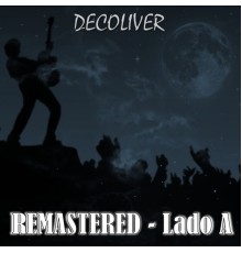 Decoliver - Remastered Lado A (Remastered)