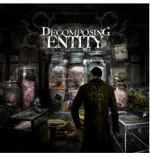 Decomposing Entity - So It Begins