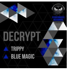 Decrypt - Trippy: Blue Magic