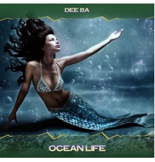 Dee Ba - Ocean Life