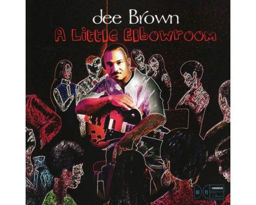 Dee Brown - A Little Elbowroom