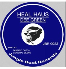 Dee Green - Heal Haus