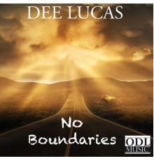 Dee Lucas - No Boundaries