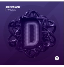 Dee Panch - Twisted