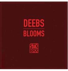 Deebs - Blooms