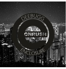 Deebugg - Enclosure