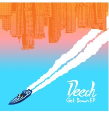 Deech - Get Down