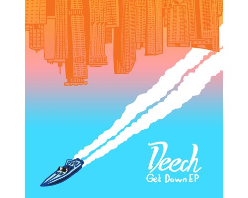 Deech - Get Down