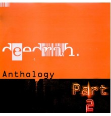 Deedrah - Anthology, Pt. 2