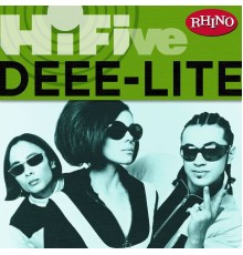 Deee-Lite - Rhino Hi-Five: Deee-Lite