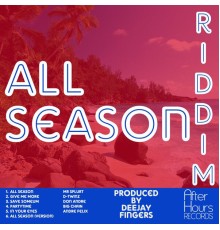 Deejay Fingers - All Season (Riddim)