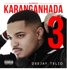 Deejay Télio - Karanganhada 3