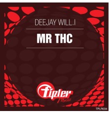 Deejay Will.I - Mr Thc