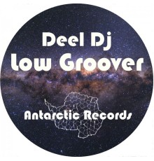 Deel DJ - Low Groover