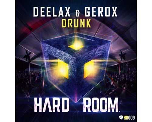 Deelax, Gerox - Drunk