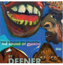 Deener - The Sound of Unison