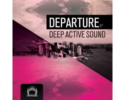 Deep Active Sound - Departure Ep