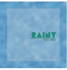 Deep Al Brindle - Rainy